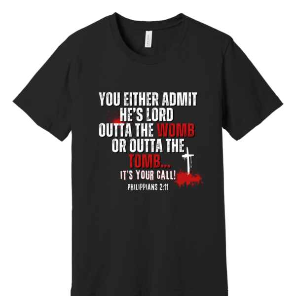 “You Either Admit He’s Lord" Unisex Tee - Image 3