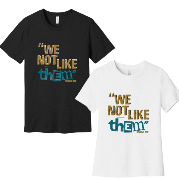 "We Not Like Them" Unisex Tee - Image 3