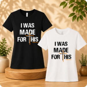 “I Was Made For This" Unisex Tee