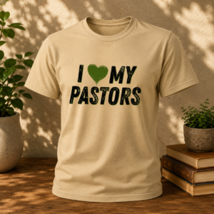 I Love My Pastors